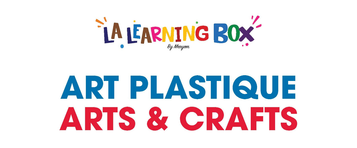 Art Plastique - Arts & Crafts